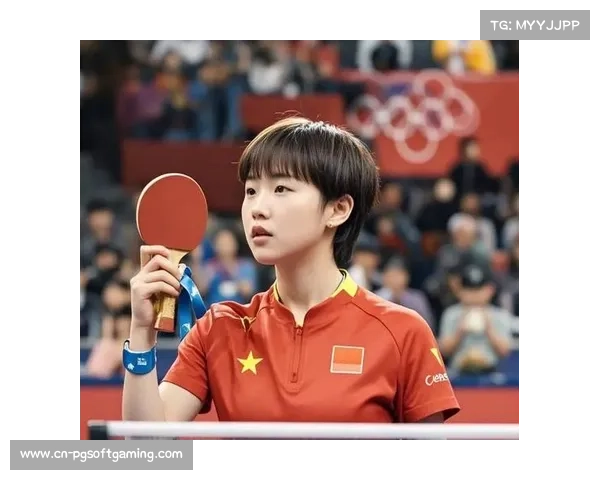 中国女乒第一美女助力孙颖莎奥运双金温婉气质惊艳赛场